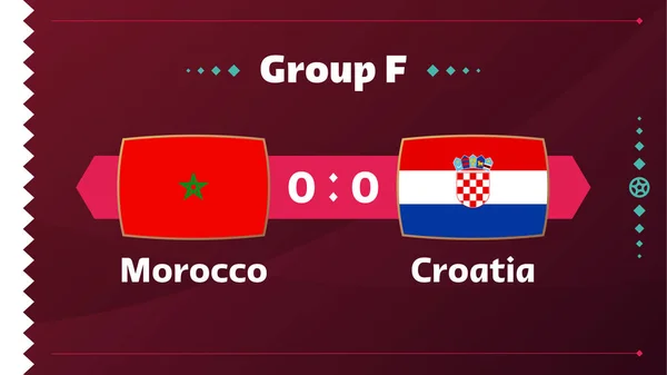 Μαρόκο Εναντίον Κροατίας Ποδόσφαιρο 2022 Ομάδα Παγκόσμιο Πρωτάθλημα Ποδοσφαίρου Αγώνα — Διανυσματικό Αρχείο