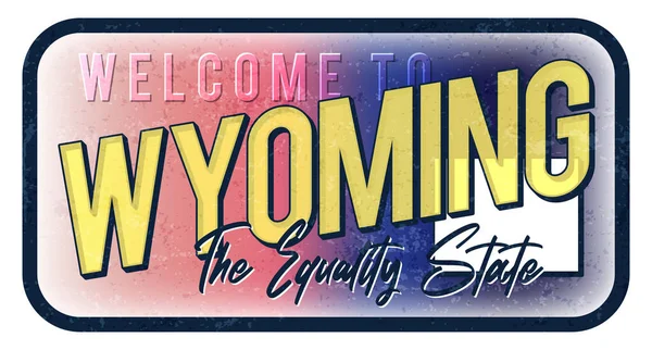 Welcome Wyoming Vintage Rusty Metal Sign Vector Illustration Vector State — Stock Vector