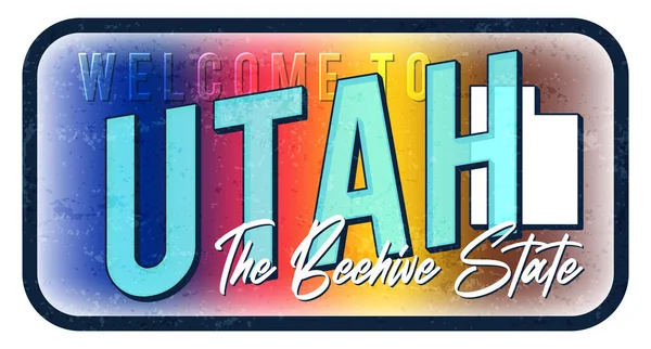 Welcome Utah Vintage Rusty Metal Sign Vector Illustration Vector State — Stock Vector