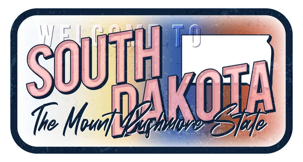 Güney Dakota Klasik Paslı Metal Işaret Illüstrasyonuna Hoş Geldiniz Tipografi — Stok Vektör