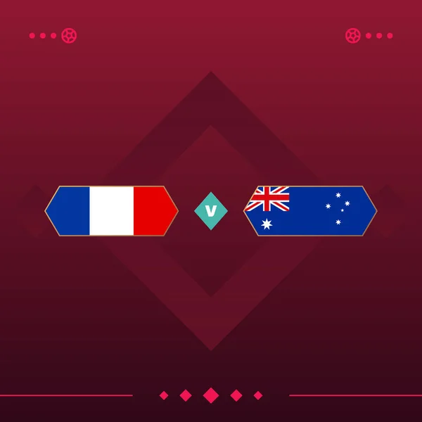 france, australia world football 2022 match versus on red background. vector illustration.