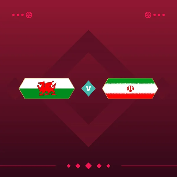 wales, iran world football 2022 match versus on red background. vector illustration.
