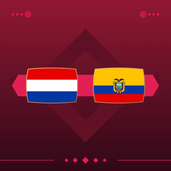 netherlands, ecuador world football 2022 match versus on red background. vector illustration.