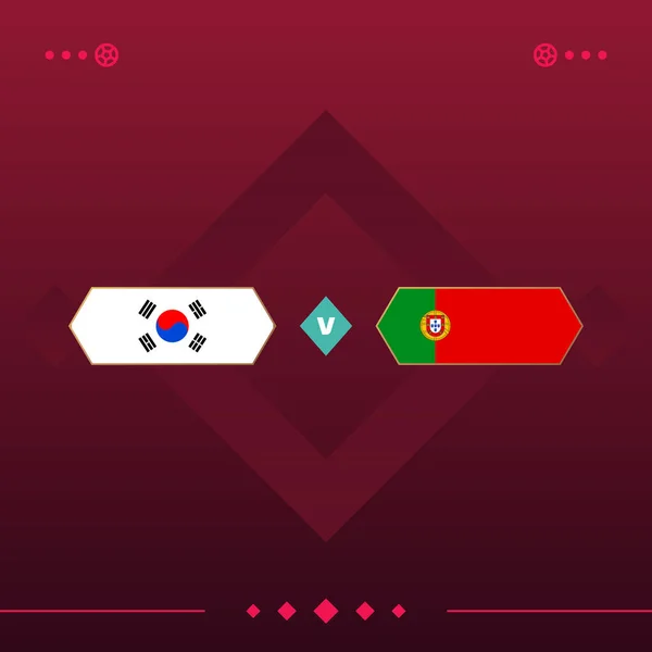 South Korea Portugal World Football 2022 Match Red Background Vector —  Vetores de Stock