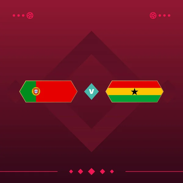 portugal, ghana world football 2022 match versus on red background. vector illustration.