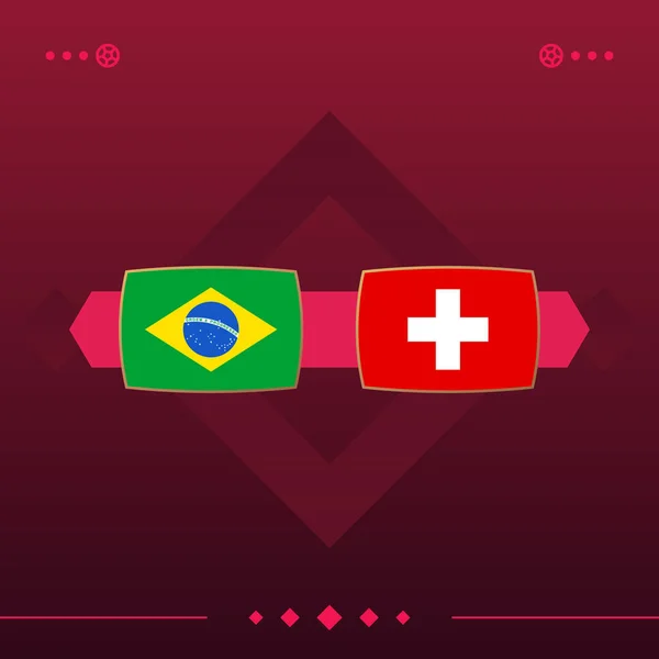 brazil, switzerland world football 2022 match versus on red background. vector illustration.