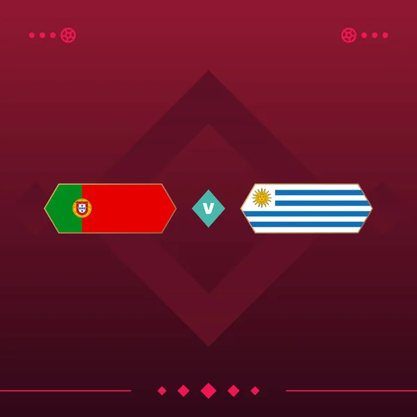 Portugal Uruguay World Football 2022 Match Red Background Vector Illustration — 스톡 벡터