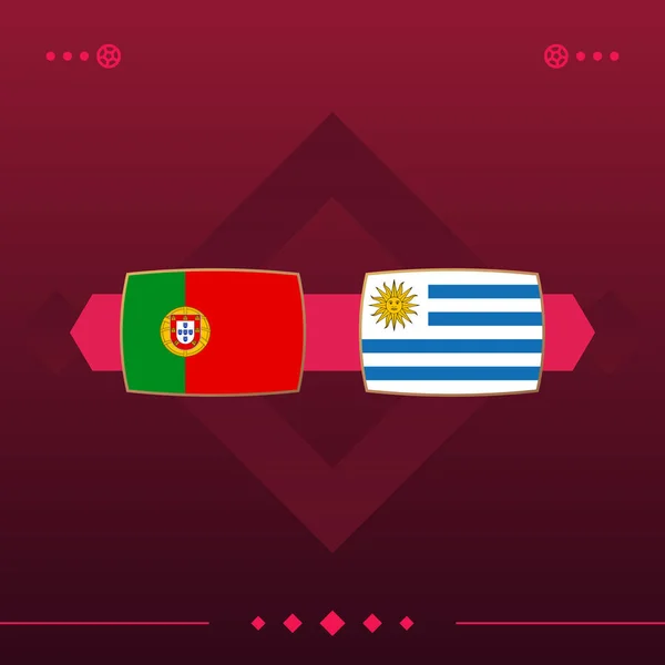 portugal, uruguay world football 2022 match versus on red background. vector illustration.