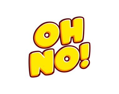 Oh,no. Modern text style calligraphy. Isolated on white. Text or inscriptions in English. The modern and creative design has red, orange, yellow colors..