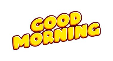 Good Morning lettering isolated on white colourful text effect design vector. Text or inscriptions in English. The modern and creative design has red, orange, yellow colors..