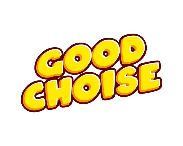 Good Choices Lettering Isolated White Colourful Text Effect Design Vector — Vector de stock