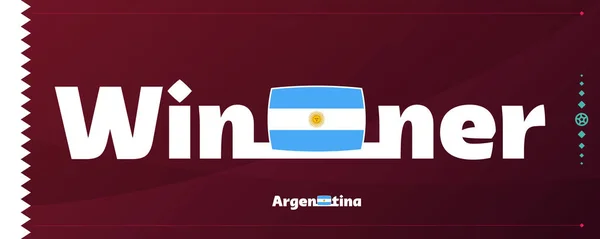Argentina Flag Winner Slogan Football Background World Football 2022 Tournament — 스톡 벡터