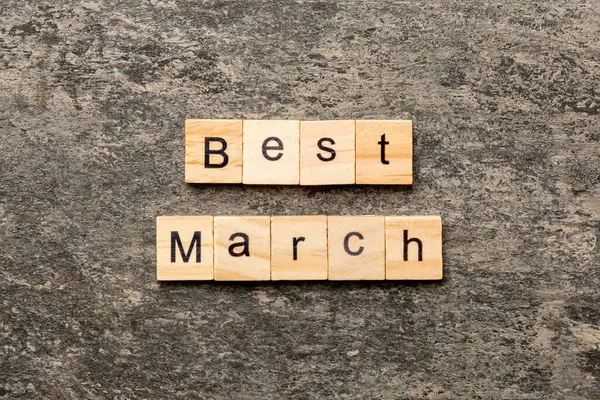 Melhor Palavra Março Escrito Bloco Madeira Melhor Texto Março Tabela — Fotografia de Stock