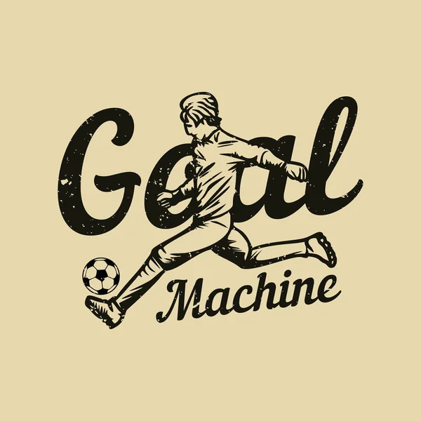 Shirt Design Objectif Machine Avec Homme Jouer Football Illustration Vintage — Image vectorielle