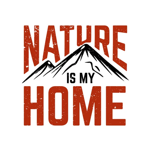 Природа Мой Дом Горными Винтажными Иллюстрациями — стоковый вектор