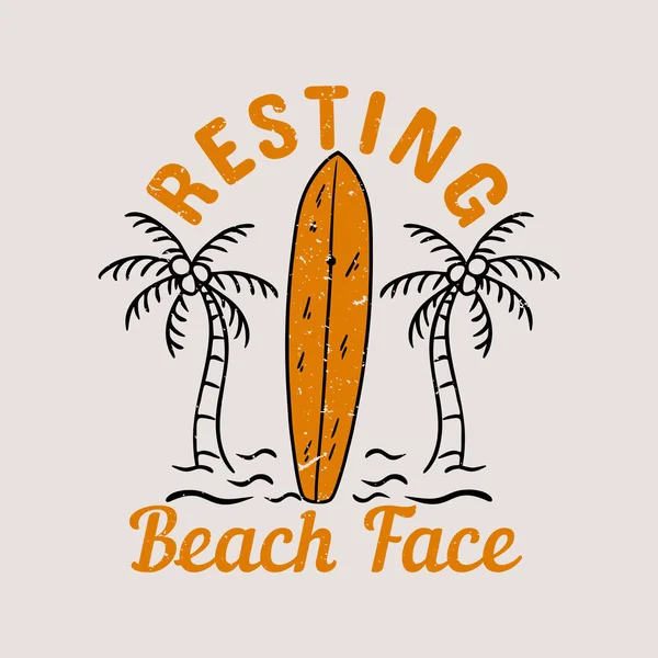 Дизайн Сорочки Відпочиває Пляжі Дошкою Серфінгу Пляжними Пейзажами Старовинна Ілюстрація — стоковий вектор