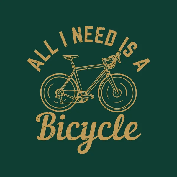 Ing Design Minden Amire Szükségem Van Egy Kerékpár Kerékpár Sötétzöld — Stock Vector
