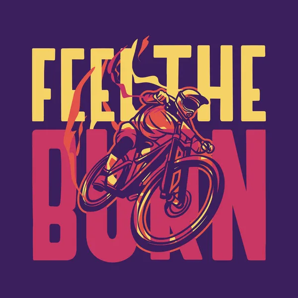 ヴィンテージスタイルで燃焼Tシャツデザインポスターサイクリング引用符のスローガンをフェル — ストックベクタ