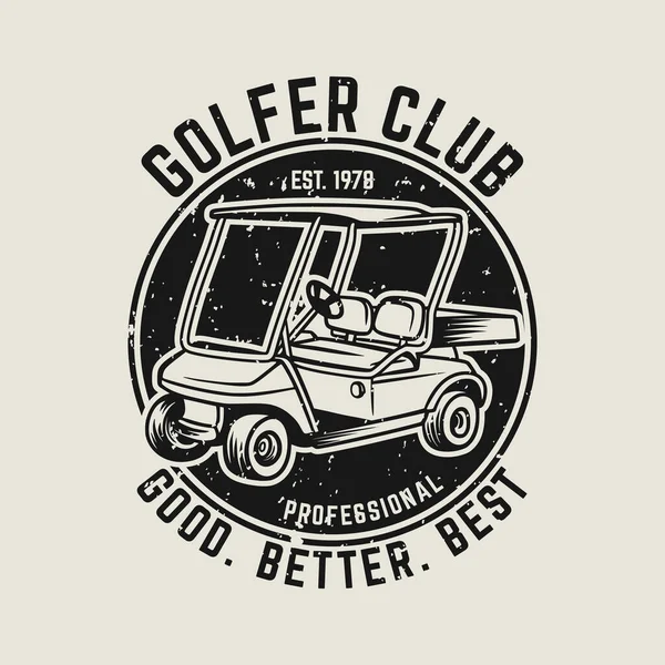 高尔夫球杆好最好最好的老式标志模板与高尔夫球车插图 — 图库矢量图片