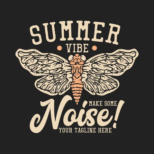 Shirt Design Summer Vibe Make Some Noise Cicada Gray Background — Stockový vektor