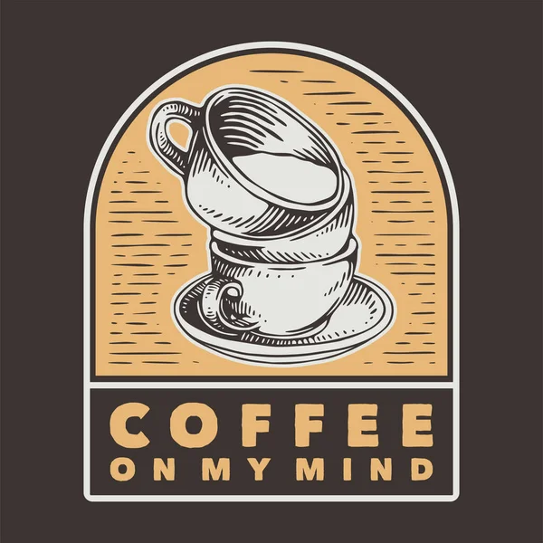 Vintage Slogan Typography Coffee Mind Shirt Design — ストックベクタ