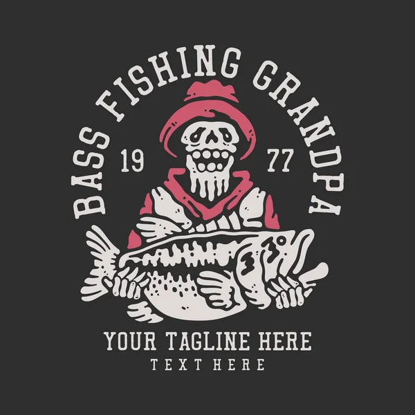 Shirt Design Bass Fishing Grandpa 1977 Skeleton Carrying Big Bass — Stock Vector