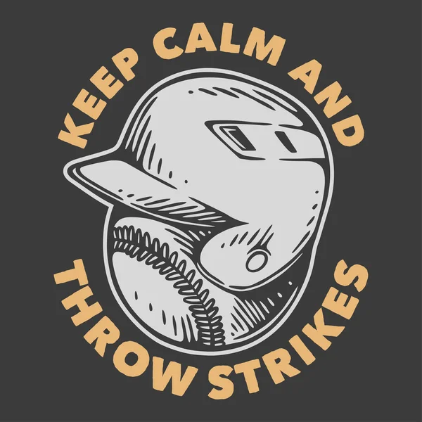 Vintage Slogan Typography Keep Calm Throw Strikes Shirt Design — Wektor stockowy