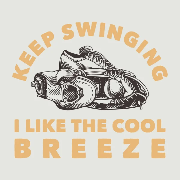 Vintage Slogan Typography Keep Swinging Cool Breeze Shirt Design — ストックベクタ