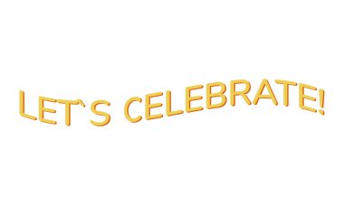 Wavy yellow phrase Lets Celebrate card template. Invitation to holiday party. Festive event celebration. Social media post design. Flat vector color illustration for poster, web banner, ecard