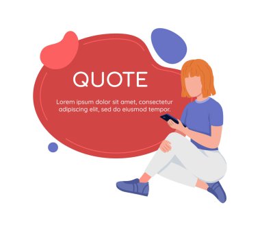 Social network and communication quote textbox with flat character. Speech bubble with editable cartoon illustration. Creative quotation isolated on white background. Comfortaa, Quicksand fonts used