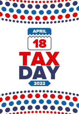 Ulusal Vergi Günü. Birleşik Devletler 'de federal vergi beyannamesi. Bireysel gelir iadelerinin federal hükümete iletilmesi gereken gün. Amerikan vatansever vektör posteri