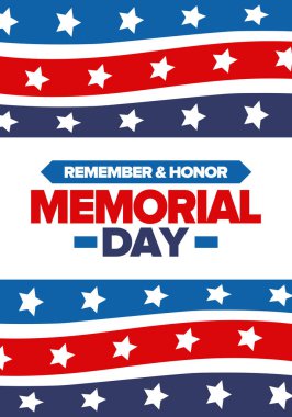 Amerika 'da Anma Günü. Unutma ve onurlandır. Birleşik Devletler Silahlı Kuvvetleri 'nde görev yaparken ölen insanları hatırlamak ve onurlandırmak için federal bayram. Mayıs 'ta kutlandı. Vektör posteri