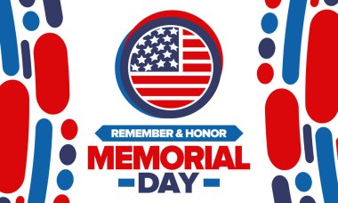 Amerika 'da Anma Günü. Unutma ve onurlandır. Birleşik Devletler Silahlı Kuvvetleri 'nde görev yaparken ölen insanları hatırlamak ve onurlandırmak için federal bayram. Mayıs 'ta kutlandı. Vektör posteri