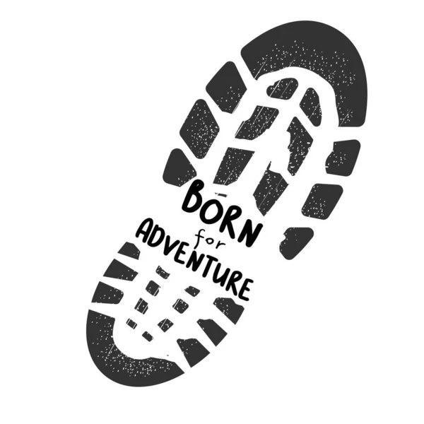 Footstep Black Silhouette Boot Print Text Born Adventure Isolated White — Stock Vector