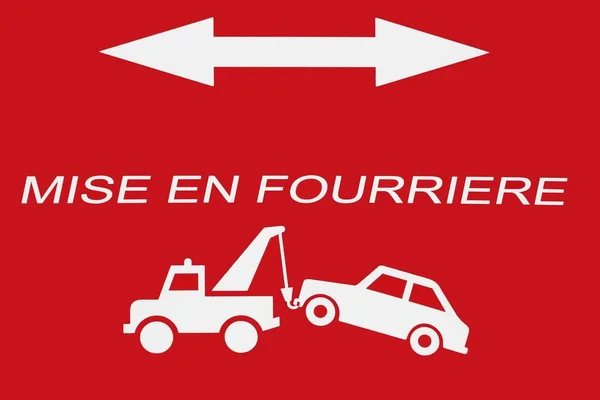 Vehicle Impoundment Sign Called Mise Fourriere French Language — Stock Photo, Image