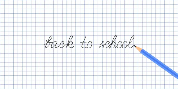 Handwritten Text Back School Blue Pencil Graph Paper Background — Stock Vector