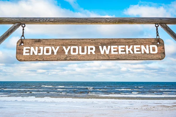 Enjoy Your Weekend Wooden Sign Blue Sky Sea Waves Background — Stock Photo, Image