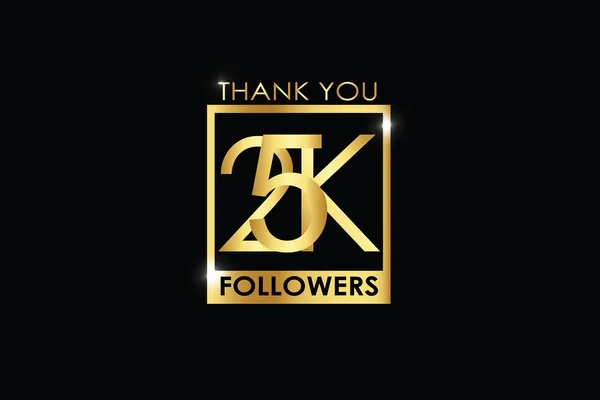 25K 25000 Followers Thankyou Anniversary Celebration Logotype Anniversary Logo Golden — Stock Vector