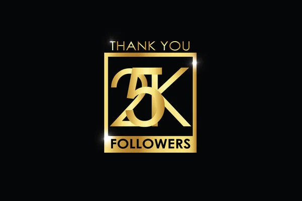25K 000 Followers Thankyou Anniversary Celebration Logotype Anniversary Logo Golden — Stock Vector