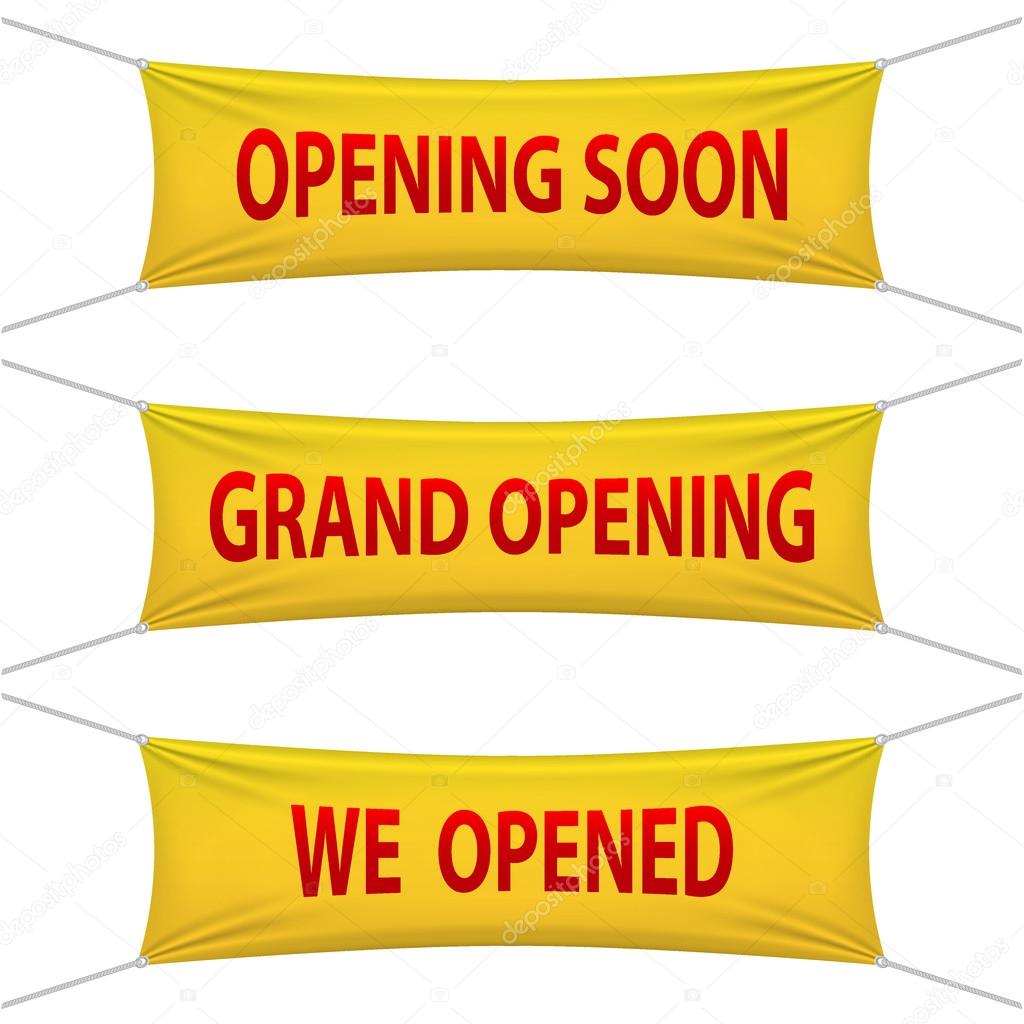 Opening Soon, Grand Opening and We Opened banners. Vector illustrations.