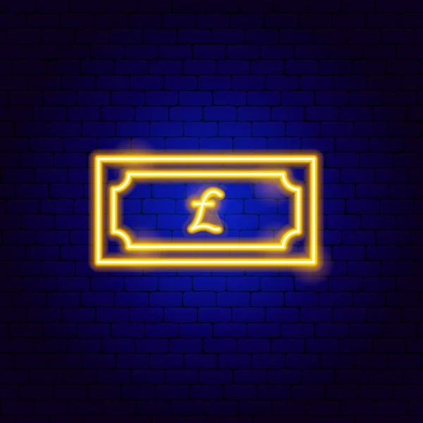 Pound Banknote Neon Sign Inglês Ilustração Vetorial Promoção Nacional País —  Vetores de Stock