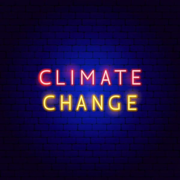 Klímaváltozás Neon Text Vektor Természet Illusztrációja Biztonságos Szimbólum — Stock Vector