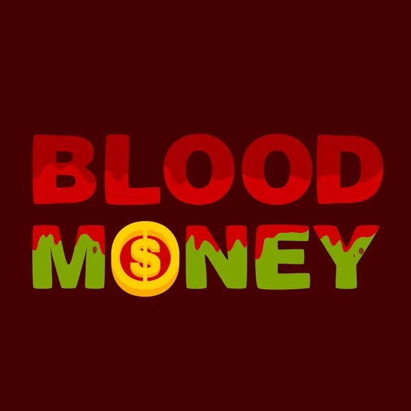 Dark text blood money — Stock Vector