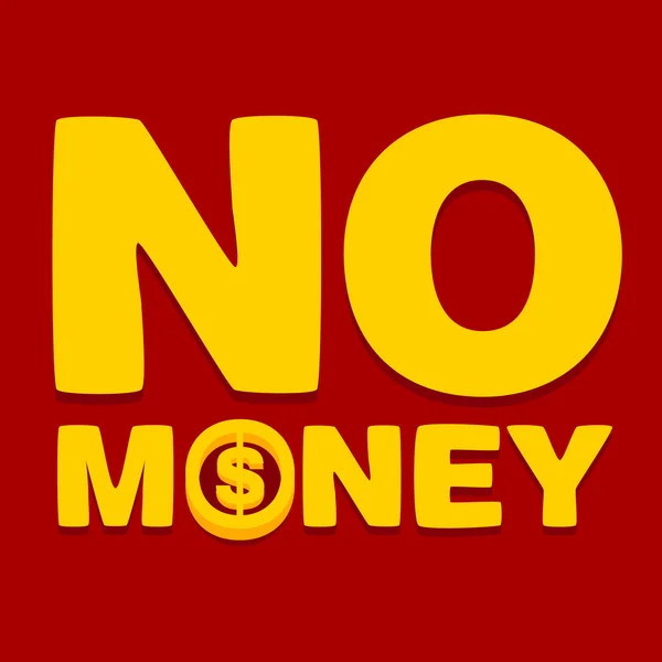 Text no money — Stock Vector