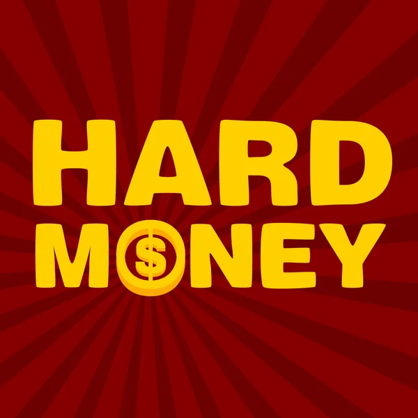 Text hard money — Stock Vector