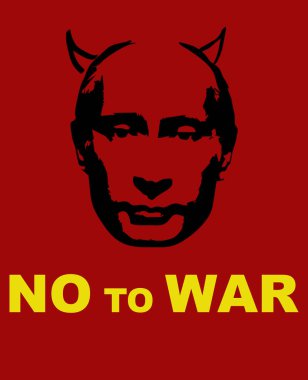 Ukrayna ve Rusya. Savaşı durdur, Putin suçlu, savaşa hayır., 