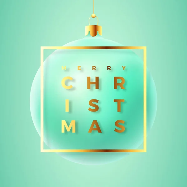 Bauble de Navidad turquesa realista sobre fondo suave con tipografía moderna de brillo dorado Saludos en un marco. Adhesivo, tarjeta o póster de decoración de vacaciones de invierno. Banner de bola 3D de año nuevo — Vector de stock