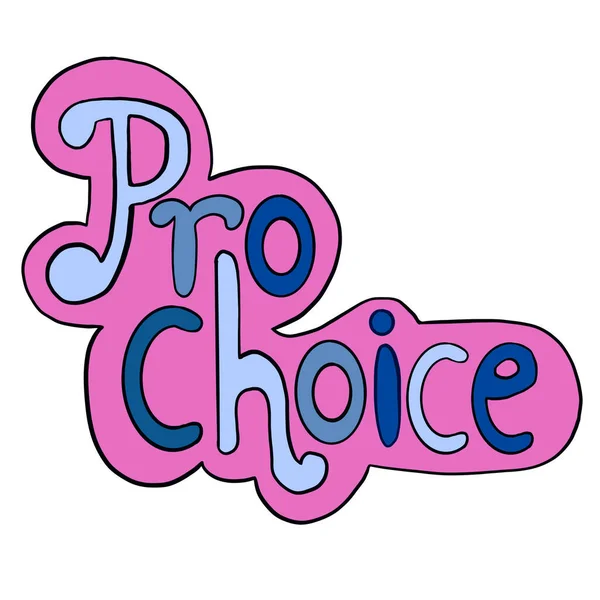 Pro Choice Words Pink Blue Stickers Style Hand Drawn Illustration — Zdjęcie stockowe