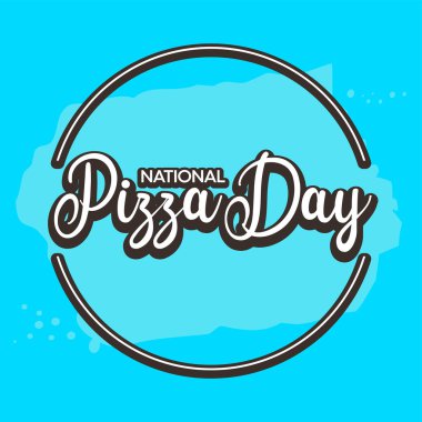 Ulusal Pizza Günü. 9 Şubat Tatili. Vektör tasarım şablonu. Tatil tasarımı için mektup metni.