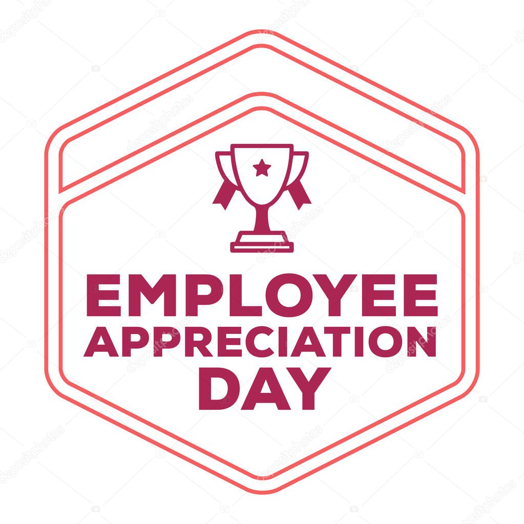 Employee Appreciation Day. Vector lettering text. Concept calligraphic design template.
